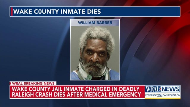 Wake County Jail inmate charged in deadly Raleigh crash dies after medical emergency