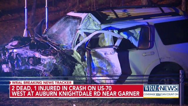 2 dead, 1 injured in crash on US-70 West at Auburn Knightdale Road near Garner