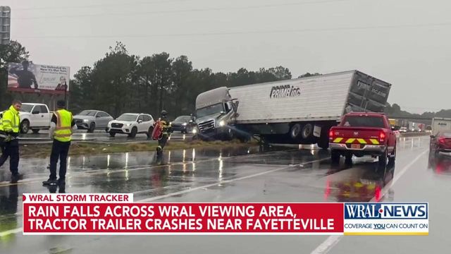 Rainfall across the area causes tractor-trailer crash near Fayetteville