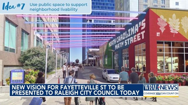 New vision for Fayetteville Street to be presented to Raleigh City Council Tuesday
