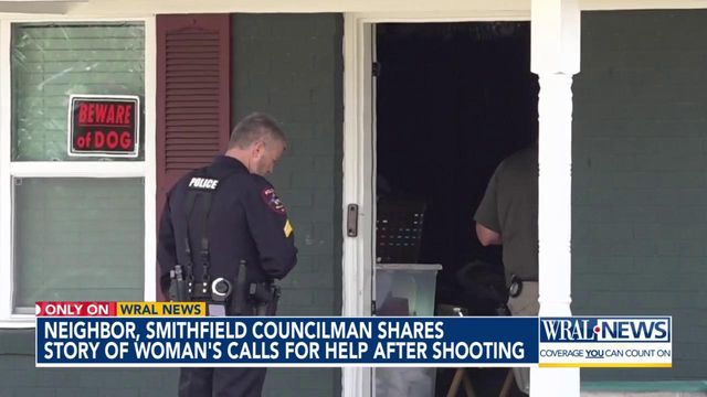 Neighbor, Smithfield Councilman shares story of woman's calls for help after shooting