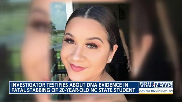 Investigator testifies about DNA evidence in fatal stabbing of 20-year-old NC State student