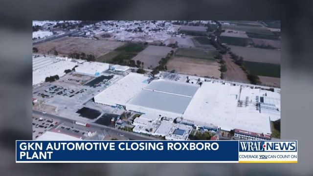 GKN automotive closing Roxboro plant  