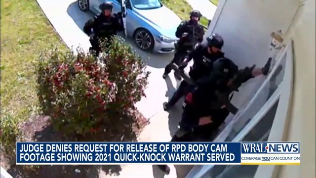 Judge denies request for release of Raleigh police body cam video showing 2021 quick-knock warrant served