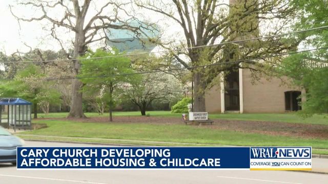 Cary church developing affordable housing and childcare