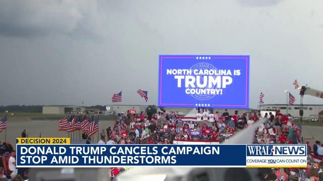 Donald Trump cancels campaign stop amid thunderstorms 