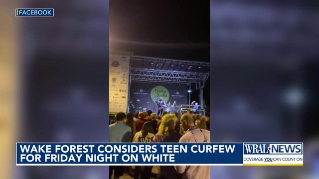 Wake Forest considers teen curfew for Friday Night on White