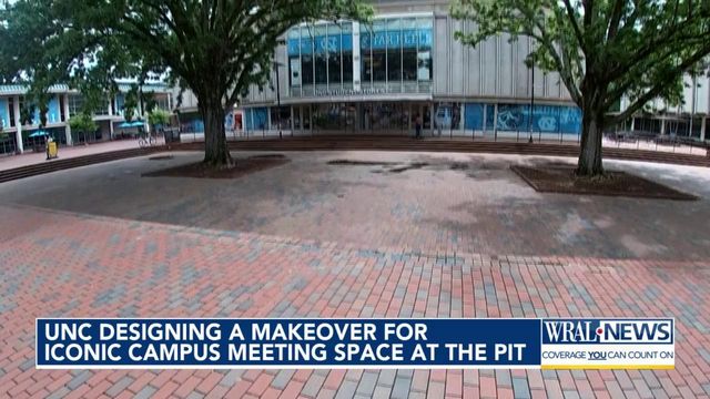 The University of North Carolina at Chapel Hill is renovating "The Pit," an iconic central space on campus.