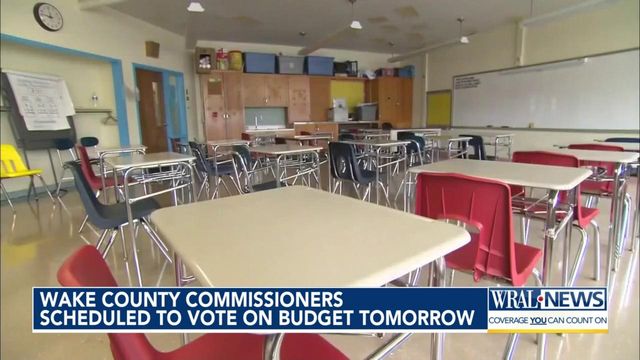 Wake County commissioners scheduled to vote on budget Monday