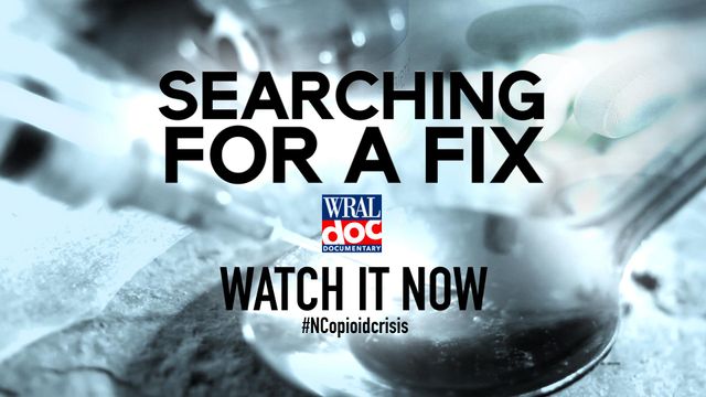 WRAL Documentary: Searching for a Fix
