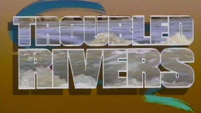 1990 WRAL Documentary: Troubled Rivers