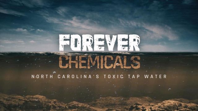 WRAL Documentary: 'Forever Chemicals: North Carolina's Toxic Tap Water' 