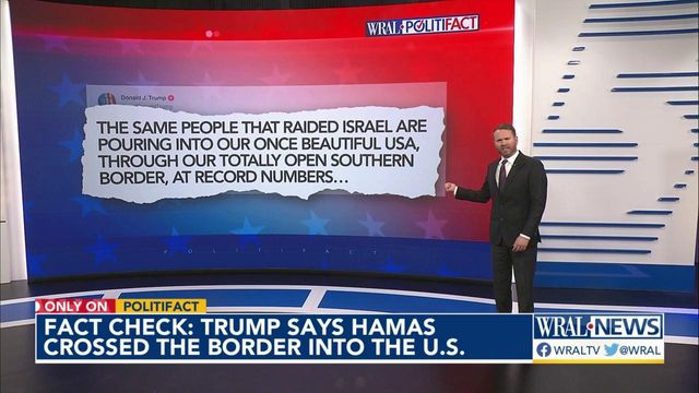 Fact check: Trump says Hamas militants 'pouring' across U.S. southern border