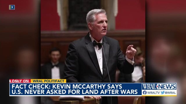 Fact check: Kevin McCarthy says U.S. 'never asked for land' after wars