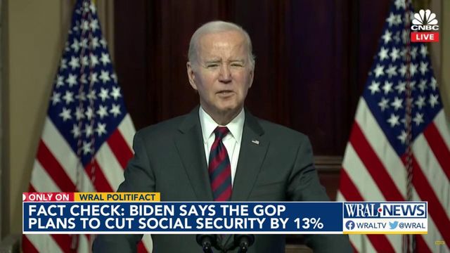 Fact check: Biden says Republicans want to cut Social Security by 13%