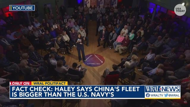 Fact check: Nikki Haley says China's fleet bigger than the U.S. Navy's