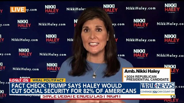 Fact check: Trump ad says Haley would cut Social Security for 82% of Americans