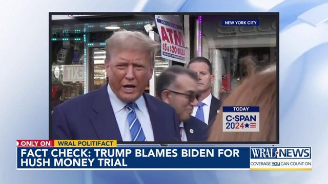 Fact check: Trump says New York hush money case is 'Biden trial'