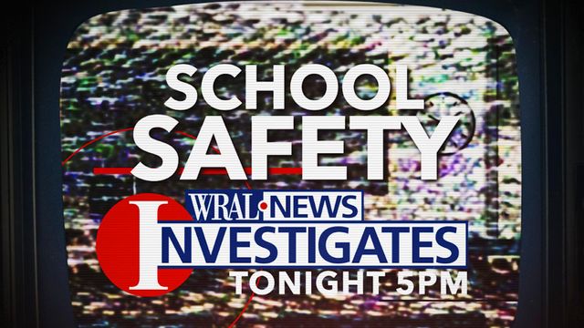 WRAL Investigates: Wake schools start new year with security review