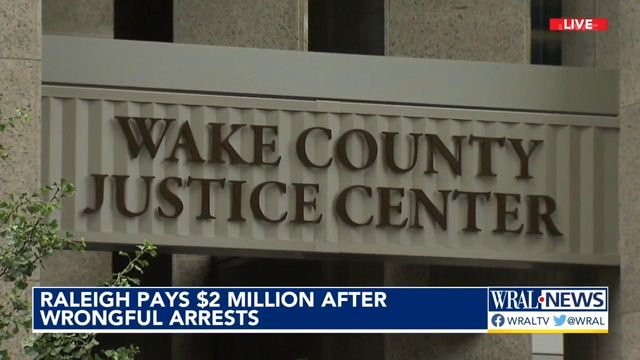 Raleigh pays $2M after wrongful arrests 