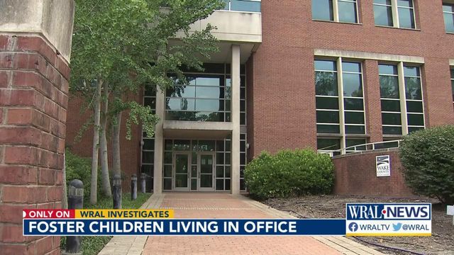 Foster children living in Wake County office building