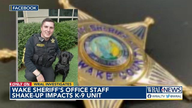 Wake County Sheriff's Office staff shake-up impacts K-9 unit