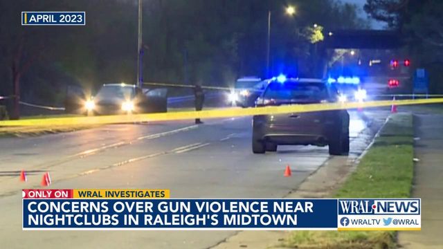 Concerns over gun violence near nightclubs in Raleigh's Midtown
