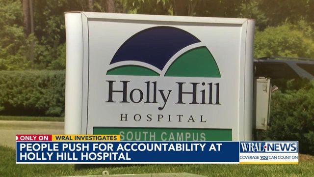 People push for accountability at Holly Hill Hospital