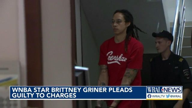 WNBA star Brittney Griner pleads guilty to drug charges