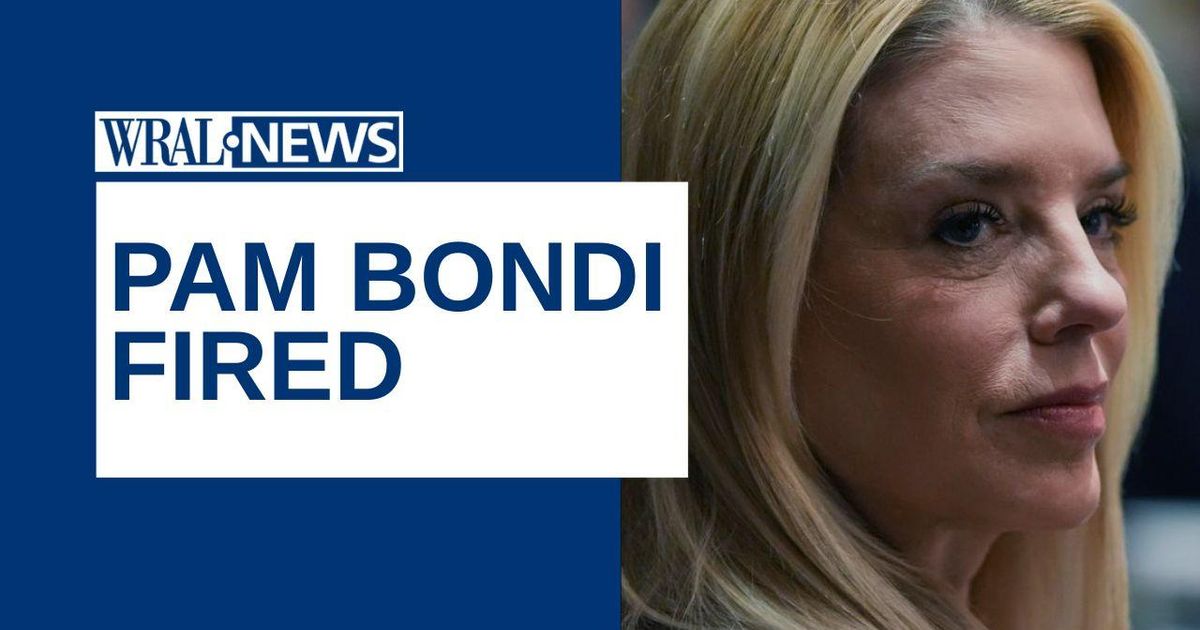 Pam Bondi ousted as attorney general, source says