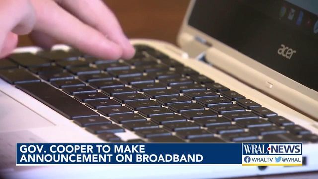 Gov. Cooper expected to make announcement on broadband internet access 