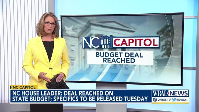 North Carolina House Leader: Deal reached on state budget, specifics to be released Tuesday