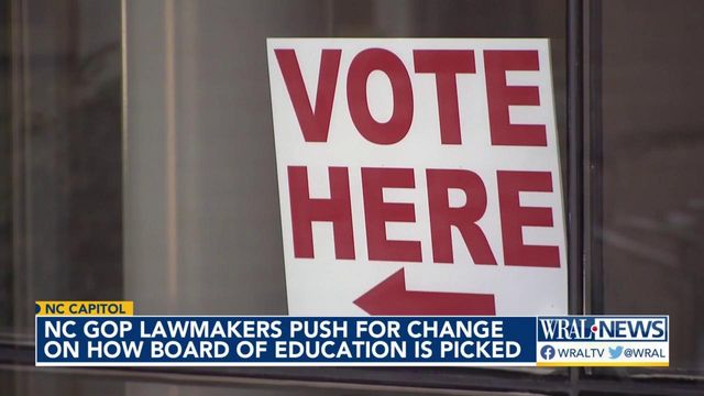 NC GOP lawmakers push for change on how board of education is picked