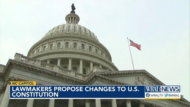 NC lawmakers propose changes to US Constitution 