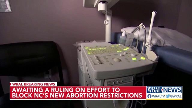 Ruling on effort to block NC's new abortion restrictions expected Friday