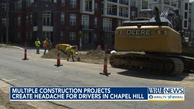 Multiple construction projects create headache for drivers in Chapel Hill