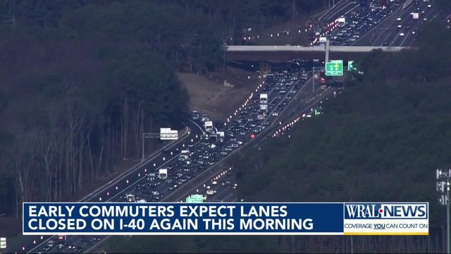 Early commuters can expect lanes to be closed on I-40 again this morning