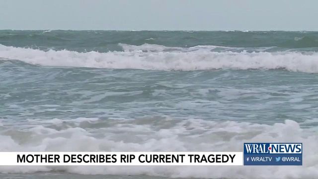 Mother describes rip current tragedy