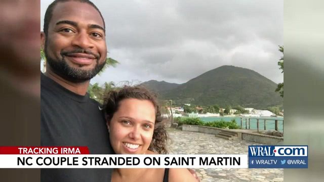 NC couple stranded on Saint Martin after Irma