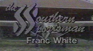 The Southern Sportsman with Franc White